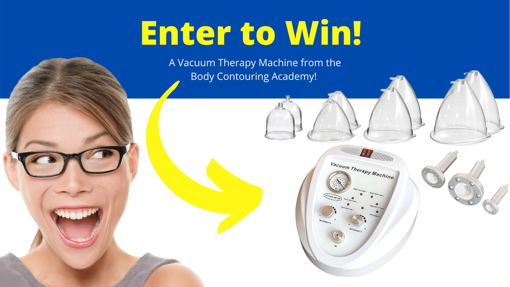 Vacuume Therapy Sweepstakes Body Contouring Academy