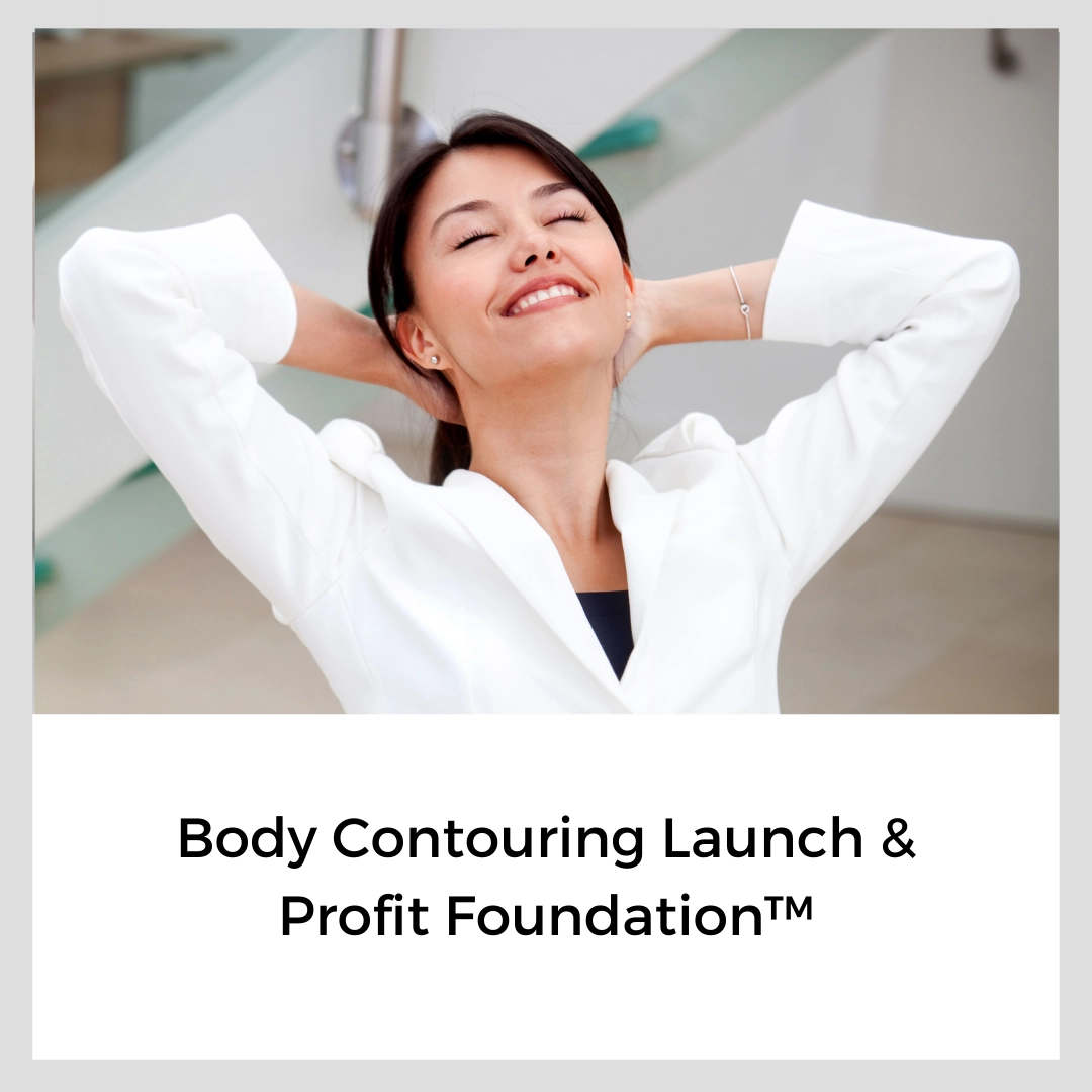 Body Contouring Launch & Profit Foundation™
